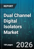 Dual Channel Digital Isolators Market - Global Forecast 2026-2032- Product Image