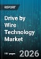 Drive by Wire Technology Market - Global Forecast 2026-2032 - Product Thumbnail Image