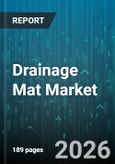 Drainage Mat Market - Global Forecast 2026-2032- Product Image