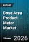 Dose Area Product Meter Market - Global Forecast 2026-2032 - Product Thumbnail Image