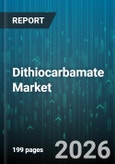 Dithiocarbamate Market - Global Forecast 2026-2032- Product Image