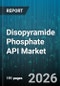 Disopyramide Phosphate API Market - Global Forecast 2026-2032 - Product Image