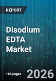Disodium EDTA Market - Global Forecast 2026-2032- Product Image
