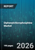 Diphenylchlorophosphine Market - Global Forecast 2026-2032- Product Image