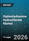 Diphenhydramine Hydrochloride Market - Global Forecast 2026-2032 - Product Thumbnail Image
