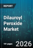 Dilauroyl Peroxide Market - Global Forecast 2026-2032- Product Image