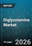Diglycolamine Market - Global Forecast 2026-2032- Product Image