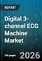 Digital 3-channel ECG Machine Market - Global Forecast 2026-2032 - Product Thumbnail Image