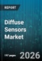 Diffuse Sensors Market - Global Forecast 2026-2032 - Product Thumbnail Image