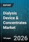Dialysis Device & Concentrates Market - Global Forecast 2026-2032 - Product Thumbnail Image