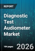 Diagnostic Test Audiometer Market - Global Forecast 2026-2032- Product Image