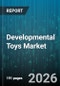 Developmental Toys Market - Global Forecast 2026-2032 - Product Thumbnail Image