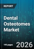 Dental Osteotomes Market - Global Forecast 2026-2032- Product Image