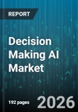 Decision Making AI Market - Global Forecast 2026-2032- Product Image