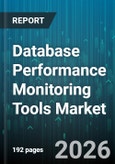 Database Performance Monitoring Tools Market - Global Forecast 2026-2032- Product Image