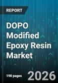 DOPO Modified Epoxy Resin Market - Global Forecast 2026-2032- Product Image