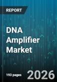 DNA Amplifier Market - Global Forecast 2026-2032- Product Image