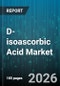 D-isoascorbic Acid Market - Global Forecast 2026-2032 - Product Thumbnail Image