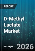 D-Methyl Lactate Market - Global Forecast 2026-2032- Product Image