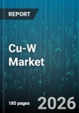 Cu-W Market - Global Forecast 2026-2032- Product Image
