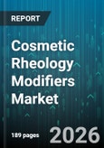 Cosmetic Rheology Modifiers Market - Global Forecast 2026-2032- Product Image