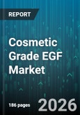 Cosmetic Grade EGF Market - Global Forecast 2026-2032- Product Image