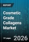 Cosmetic Grade Collagens Market - Global Forecast 2026-2032 - Product Image