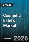 Cosmetic Esters Market - Global Forecast 2026-2032- Product Image