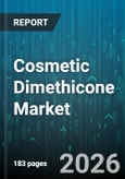 Cosmetic Dimethicone Market - Global Forecast 2026-2032- Product Image