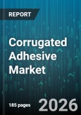 Corrugated Adhesive Market - Global Forecast 2026-2032- Product Image