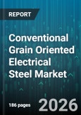 Conventional Grain Oriented Electrical Steel Market - Global Forecast 2026-2032- Product Image