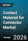 Contact Material for Connector Market - Global Forecast 2026-2032- Product Image