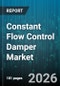 Constant Flow Control Damper Market - Global Forecast 2026-2032 - Product Thumbnail Image