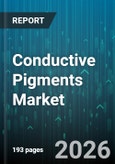 Conductive Pigments Market - Global Forecast 2026-2032- Product Image