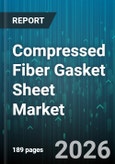 Compressed Fiber Gasket Sheet Market - Global Forecast 2026-2032- Product Image