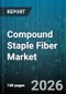 Compound Staple Fiber Market - Global Forecast 2026-2032 - Product Thumbnail Image