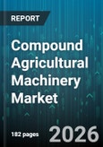 Compound Agricultural Machinery Market - Global Forecast 2026-2032- Product Image