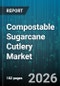Compostable Sugarcane Cutlery Market - Global Forecast 2026-2032 - Product Thumbnail Image