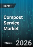 Compost Service Market - Global Forecast 2026-2032- Product Image