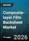 Composite-layer Film Backsheet Market - Global Forecast 2026-2032 - Product Thumbnail Image