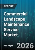 Commercial Landscape Maintenance Service Market - Global Forecast 2026-2032- Product Image