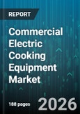 Commercial Electric Cooking Equipment Market - Global Forecast 2026-2032- Product Image