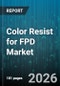 Color Resist for FPD Market - Global Forecast 2026-2032 - Product Image