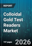 Colloidal Gold Test Readers Market - Global Forecast 2026-2032- Product Image