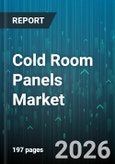 Cold Room Panels Market - Global Forecast 2026-2032- Product Image