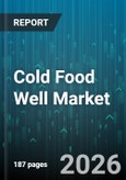 Cold Food Well Market - Global Forecast 2026-2032- Product Image