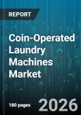 Coin-Operated Laundry Machines Market - Global Forecast 2026-2032- Product Image