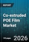Co-extruded POE Film Market - Global Forecast 2026-2032 - Product Thumbnail Image