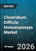 Clostridium Difficile Immunoassays Market - Global Forecast 2026-2032- Product Image