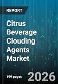 Citrus Beverage Clouding Agents Market - Global Forecast 2026-2032- Product Image
